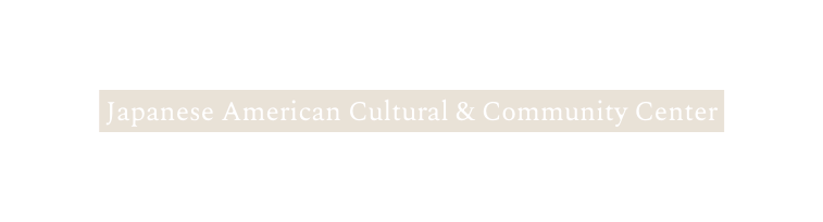 Japanese American Cultural Community Center